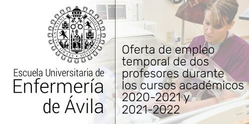 Oferta de empleo temporal de dos profesores para la Escuela Universitaría de Enfermería de Ávila