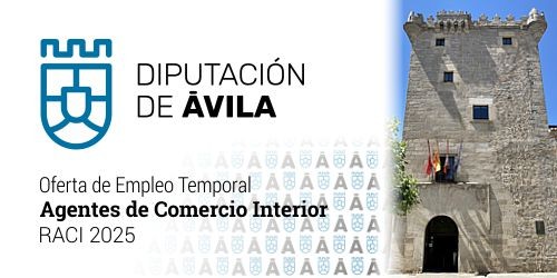 Oferta de empleo temporal: Agentes de Comercio Interior (RACI 2025)