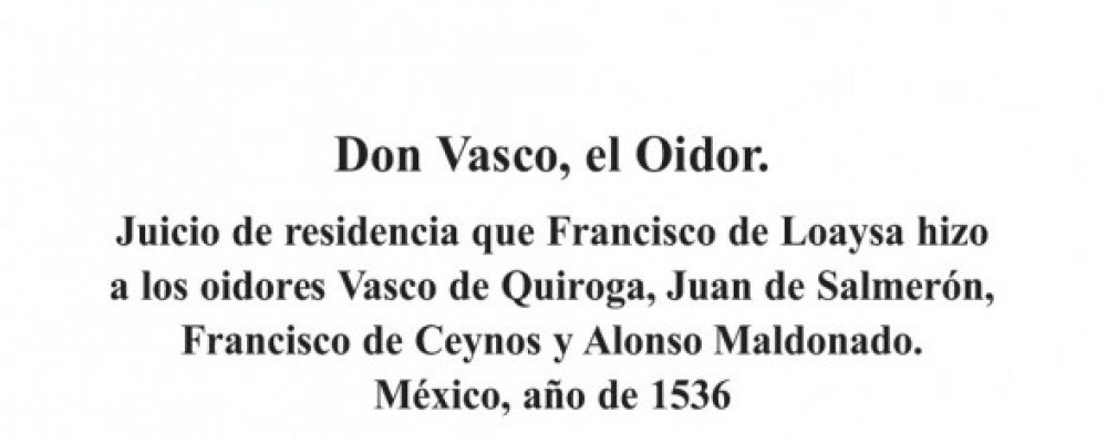 La Diputación de Ávila presenta un libro con material inédito sobre el juicio de residencia de Vasco de Quiroga en México