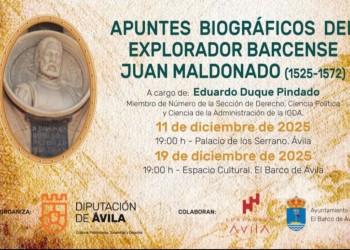 El ciclo ‘Centenarios de abulenses ilustres’ se detiene en la figura del explorador barcense, Juan Maldonado