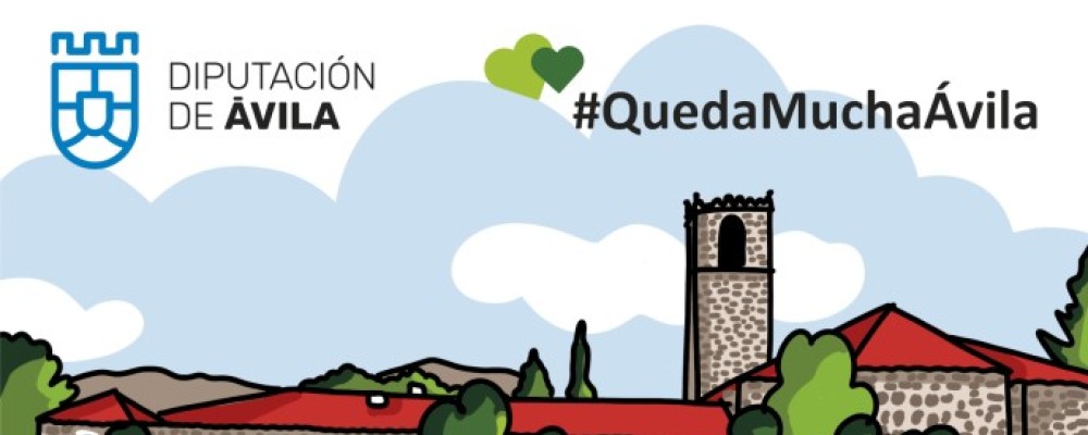 #QuedaMucha&Aacute;vila, la campa&ntilde;a de la Diputaci&oacute;n en redes para invitar al turismo a sumarse a la recuperaci&oacute;n